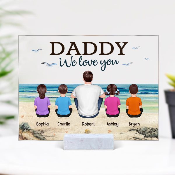 Beach Landscape Dad Grandpa We Love You Back View Dad And Kids Dogs Cats Sitting Personalized Acrylic Plaque Cheap