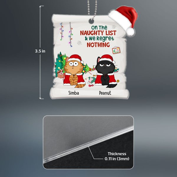 On The Naughty List & Regret Nothing Funny Cat Expression Personalized Acrylic Ornament Cheap - Image 4