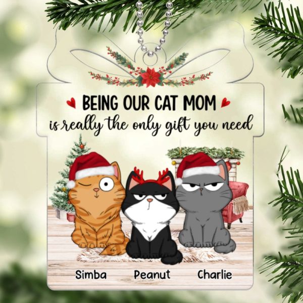 Being Our Cat Mom Is The Only Gift You Need Funny Cat Expressions Personalized Acrylic Ornament Sale - Image 4