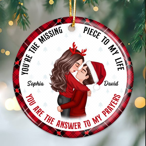The Missing Piece To My Life The Answer To My Prayer Hugging Kissing Couple Personalized Circle Ornament Online Hot Sale - Image 2