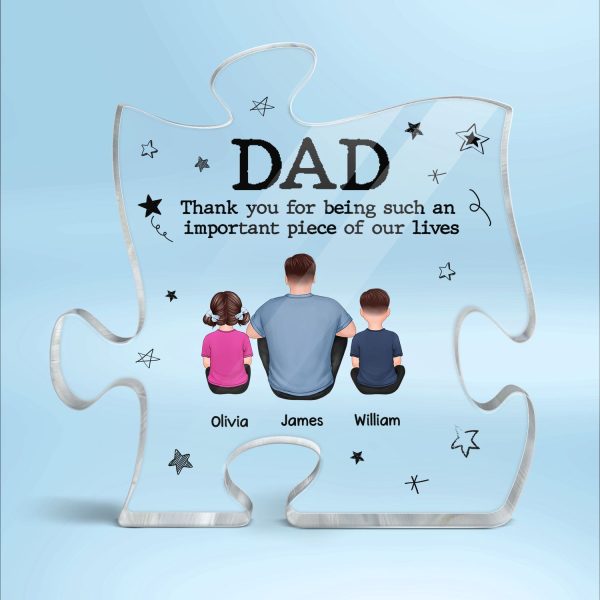 Dad Important Piece Of Our Lives Personalized Puzzle Acrylic Plaque For Discount - Image 2